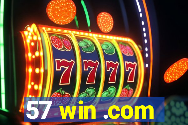 57 win .com